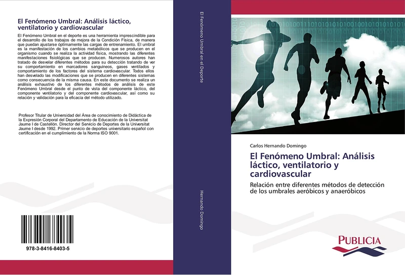 El Fenómeno Umbral: Análisis láctico, ventilatorio y cardiovascular: Relación entre diferentes métodos de detección de los umbrales aeróbicos y anaeróbicos - Image 1