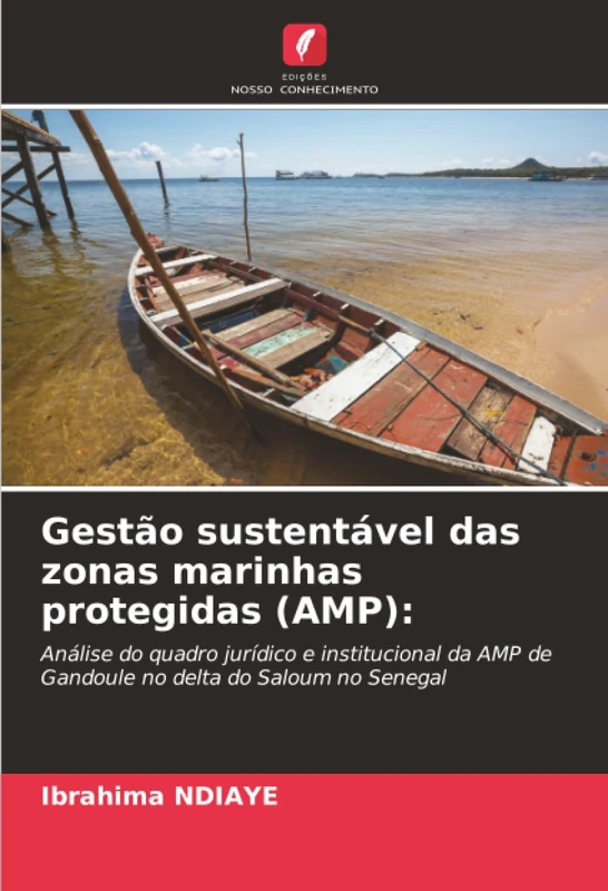 Gestão sustentável das zonas marinhas protegidas (AMP):: Análise do quadro jurídico e institucional da AMP de Gandoule no delta do Saloum no Senegal - Image 1
