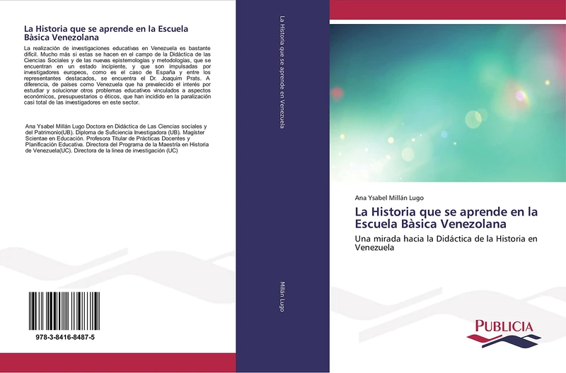 La Historia que se aprende en la Escuela Bàsica Venezolana: Una mirada hacia la Didáctica de la Historia en Venezuela