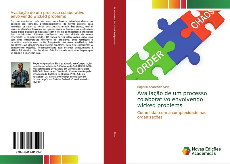 Avaliação de um processo colaborativo envolvendo wicked problems: Como lidar com a complexidade nas organizações