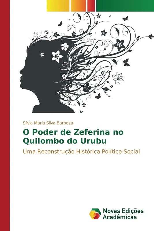 O Poder de Zeferina no Quilombo do Urubu: Uma Reconstrução Histórica Político-Social - Image 1