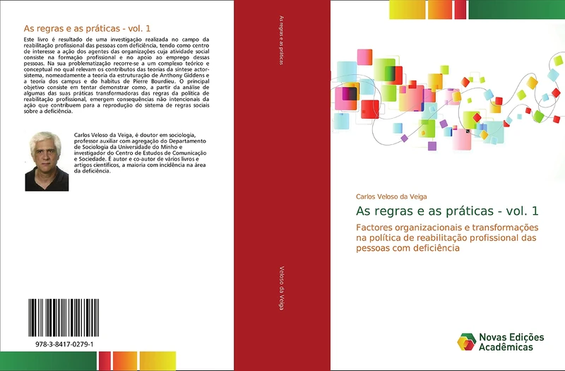 As regras e as práticas - vol. 1: Factores organizacionais e transformações na política de reabilitação profissional das pessoas com deficiência - Image 1