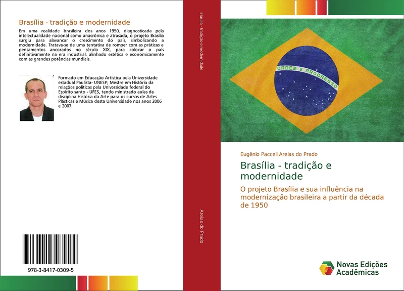 Brasília - tradição e modernidade: O projeto Brasília e sua influência na modernização brasileira a partir da década de 1950