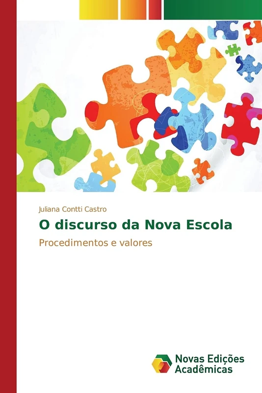 O discurso da Nova Escola: Procedimentos e valores