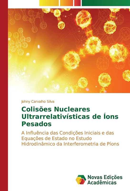 Colisões Nucleares Ultrarrelativísticas de Íons Pesados: A Influência das Condições Iniciais e das Equações de Estado no Estudo Hidrodinâmico da Interferometria de Píons - Image 1