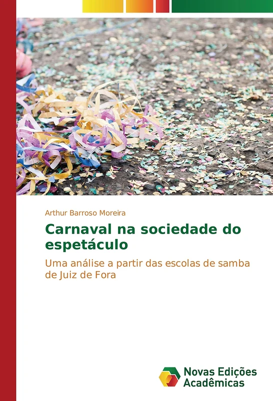 Carnaval na sociedade do espetáculo: Uma análise a partir das escolas de samba de Juiz de Fora - Image 1