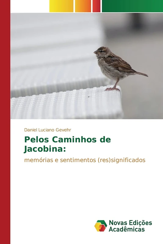 Pelos Caminhos de Jacobina:: memórias e sentimentos (res)significados