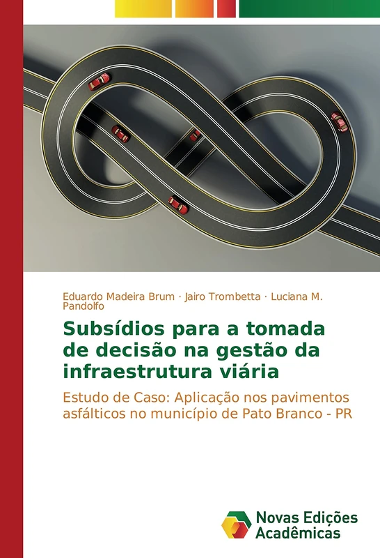 Subsídios para a tomada de decisão na gestão da infraestrutura viária: Estudo de Caso: Aplicação nos pavimentos asfálticos no município de Pato Branco - PR - Image 1