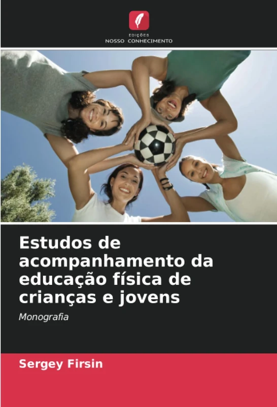 Estudos de acompanhamento da educação física de crianças e jovens: Monografia