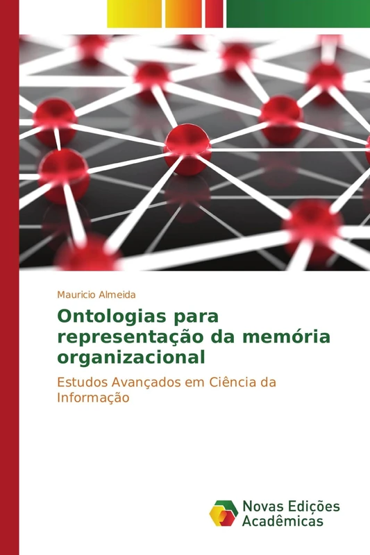 Ontologias para representação da memória organizacional: Estudos Avançados em Ciência da Informação - Image 1