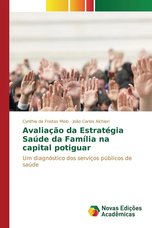 Avaliação da Estratégia Saúde da Família na capital potiguar: Um diagnóstico dos serviços públicos de saúde