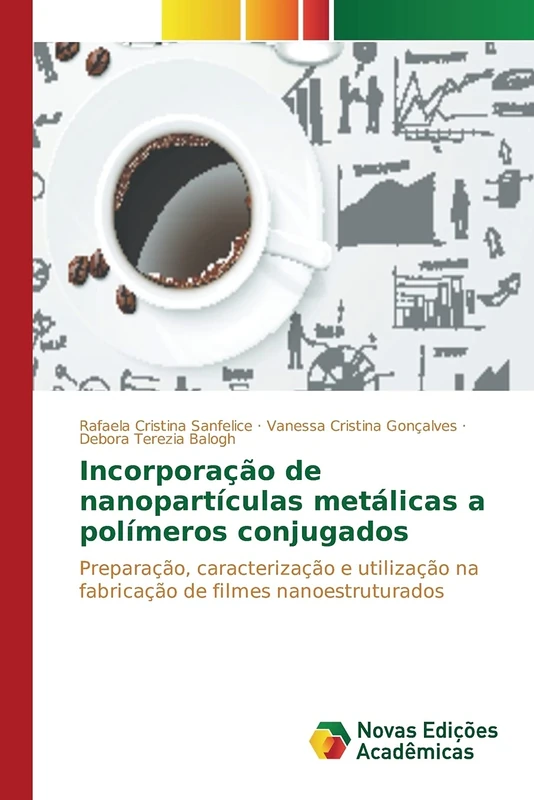 Incorporação de nanopartículas metálicas a polímeros conjugados: Preparação, caracterização e utilização na fabricação de filmes nanoestruturados
