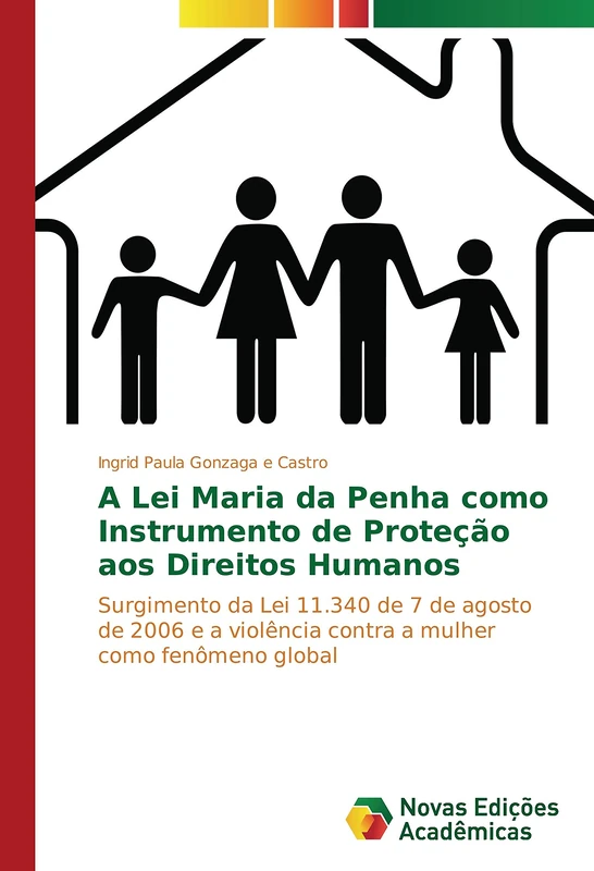 A Lei Maria da Penha como Instrumento de Proteção aos Direitos Humanos: Surgimento da Lei 11.340 de 7 de agosto de 2006 e a violência contra a mulher como fenômeno global - Image 1