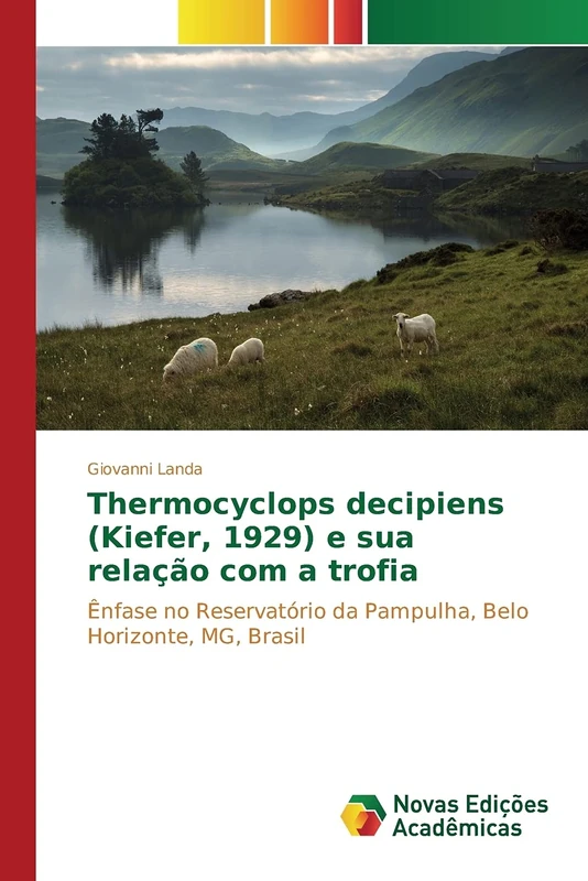 Thermocyclops decipiens (Kiefer, 1929) e sua relação com a trofia: Ênfase no Reservatório da Pampulha, Belo Horizonte, MG, Brasil - Image 1