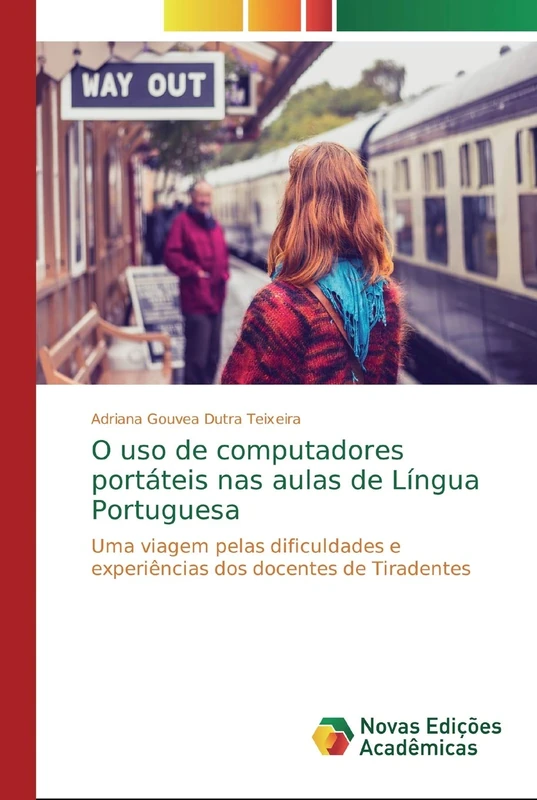 O uso de computadores portáteis nas aulas de Língua Portuguesa: Uma viagem pelas dificuldades e experiências dos docentes de Tiradentes