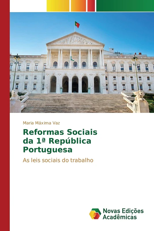 Reformas Sociais da 1ª República Portuguesa: As leis sociais do trabalho