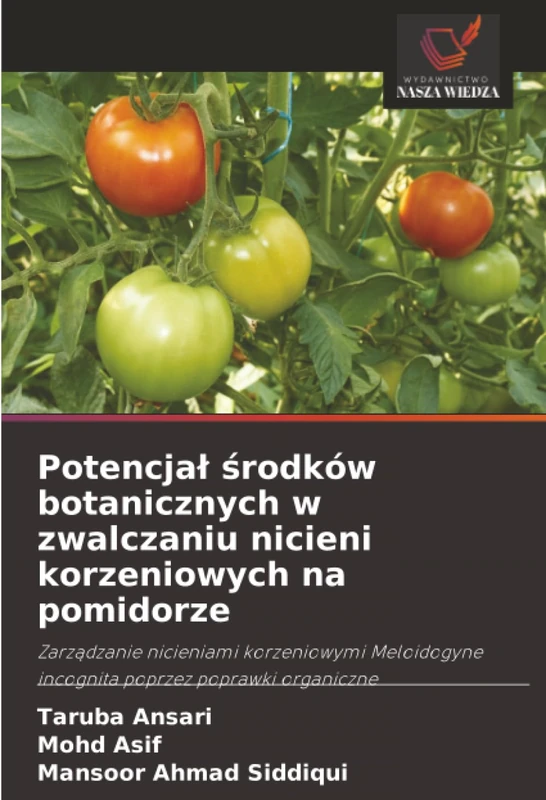 Potencjał środków botanicznych w zwalczaniu nicieni korzeniowych na pomidorze: Zarządzanie nicieniami korzeniowymi Meloidogyne incognita poprzez poprawki organiczne