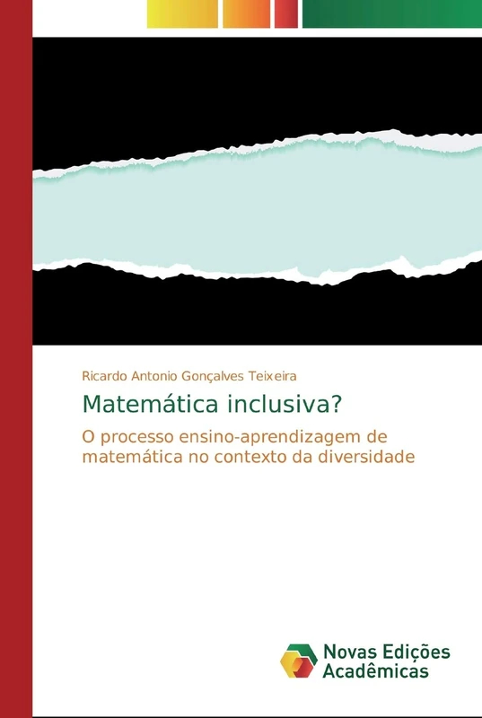 Matemática inclusiva?: O processo ensino-aprendizagem de matemática no contexto da diversidade