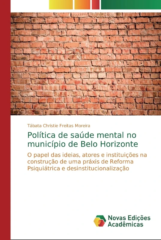 Política de saúde mental no município de Belo Horizonte: O papel das ideias, atores e instituições na construção de uma práxis de Reforma Psiquiátrica e desinstitucionalização - Image 1