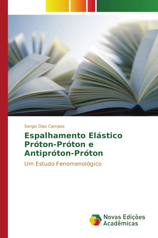 Espalhamento Elástico Próton-Próton e Antipróton-Próton: Um Estudo Fenomenológico - Image 1