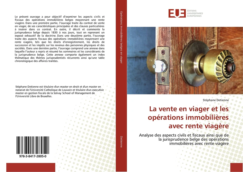 La vente en viager et les opérations immobilières avec rente viagère: Analyse des aspects civils et fiscaux ainsi que de la jurisprudence belge des opérations immobilières avec rente viagère