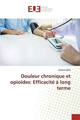 Douleur chronique et opioïdes: Efficacité à long terme