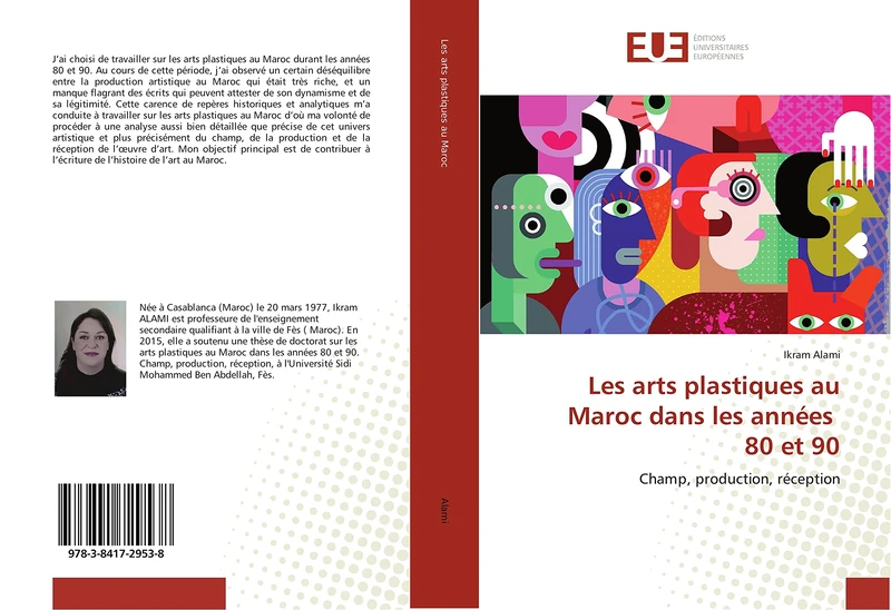 Les arts plastiques au Maroc dans les années 80 et 90: Champ, production, réception