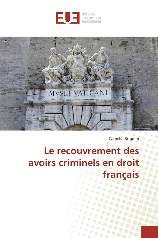 Le recouvrement des avoirs criminels en droit français - Image 1