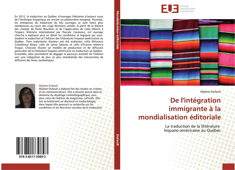 De l'intégration immigrante à la mondialisation éditoriale: La traduction de la littérature hispano-américaine au Québec (Omn.Univ.Europ.)