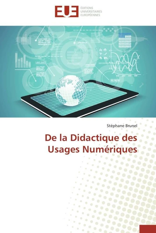 De la Didactique des Usages Numériques (Omn.Univ.Europ.)
