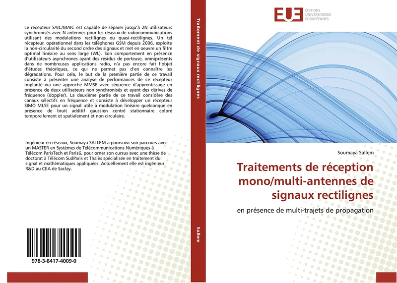 Traitements de réception mono/multi-antennes de signaux rectilignes: en présence de multi-trajets de propagation (Omn.Univ.Europ.)