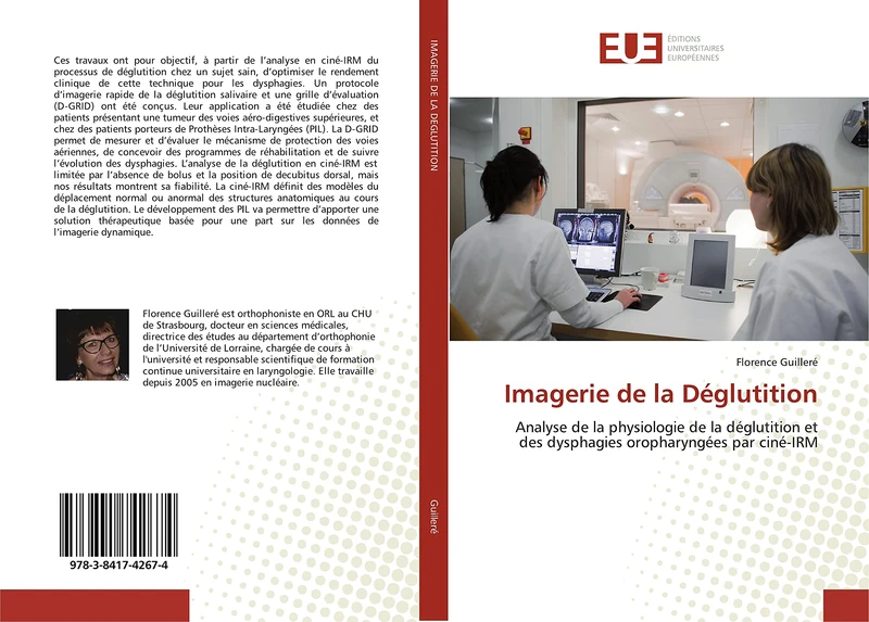 Imagerie de la Déglutition: Analyse de la physiologie de la déglutition et des dysphagies oropharyngées par ciné-IRM