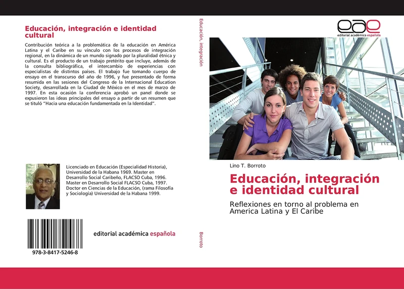 Educación, integración e identidad cultural: Reflexiones en torno al problema en America Latina y El Caribe
