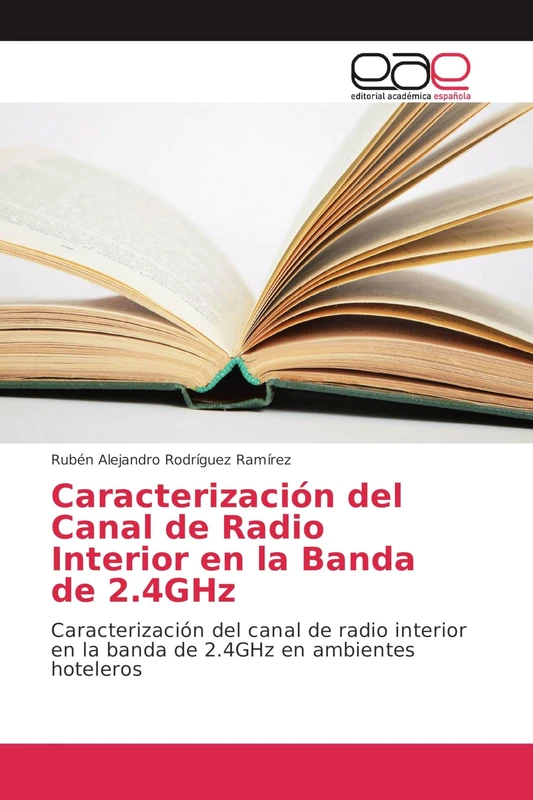 Caracterización del Canal de Radio Interior en la Banda de 2.4GHz: Caracterización del canal de radio interior en la banda de 2.4GHz en ambientes hoteleros - Image 1