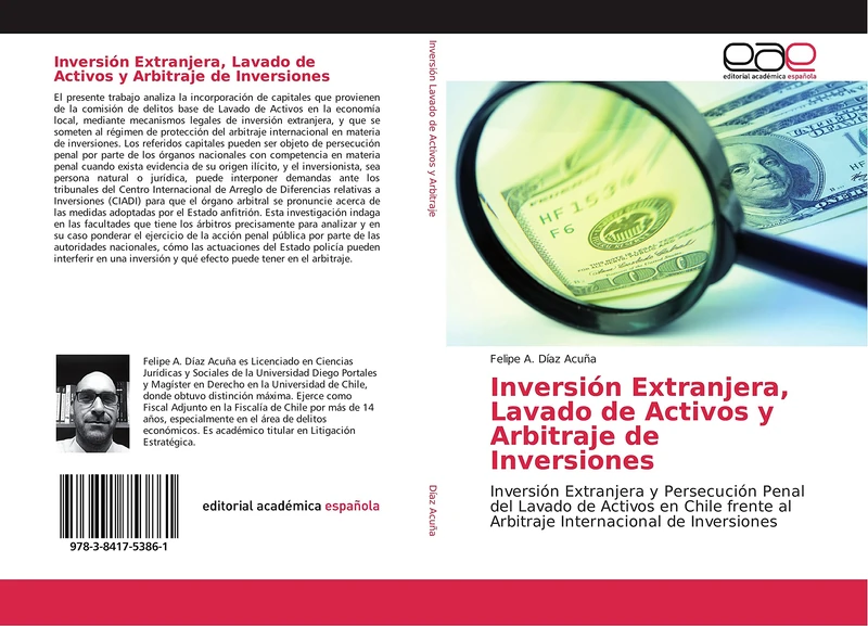 Inversión Extranjera, Lavado de Activos y Arbitraje de Inversiones: Inversión Extranjera y Persecución Penal del Lavado de Activos en Chile frente al Arbitraje Internacional de Inversiones - Image 1