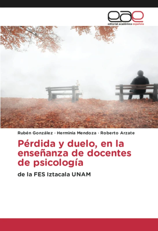 Pérdida y duelo, en la enseñanza de docentes de psicología: de la FES Iztacala UNAM