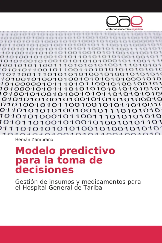 Modelo predictivo para la toma de decisiones: Gestión de insumos y medicamentos para el Hospital General de Táriba - Image 1