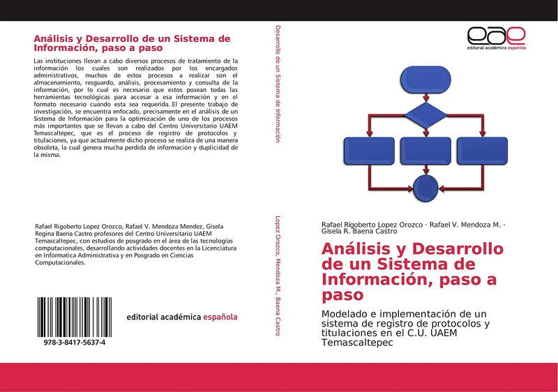 Análisis y Desarrollo de un Sistema de Información, paso a paso: Modelado e implementación de un sistema de registro de protocolos y titulaciones en el C.U. UAEM Temascaltepec
