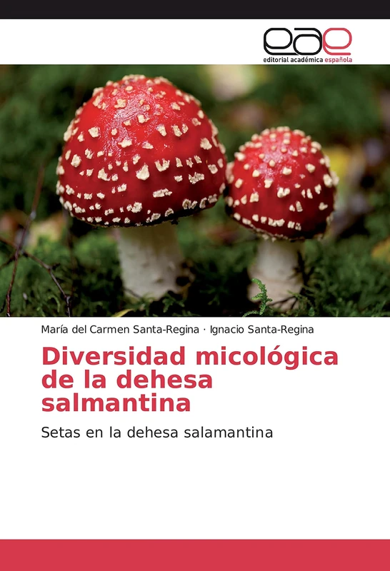 Diversidad micológica de la dehesa salmantina: Setas en la dehesa salamantina
