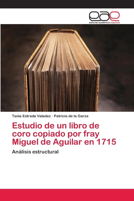 Estudio de un libro de coro copiado por fray Miguel de Aguilar en 1715: Análisis estructural - Image 1