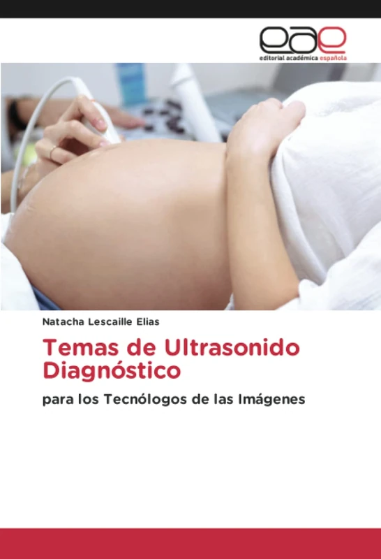 Temas de Ultrasonido Diagnóstico: para los Tecnólogos de las Imágenes
