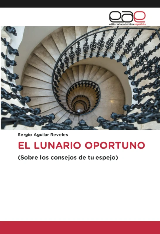 EL LUNARIO OPORTUNO: (Sobre los consejos de tu espejo)