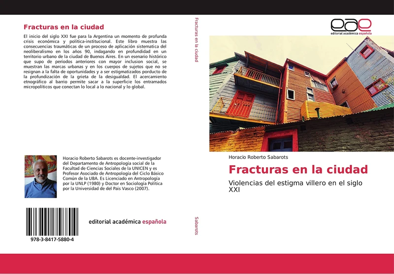 Fracturas en la ciudad: Violencias del estigma villero en el siglo XXI