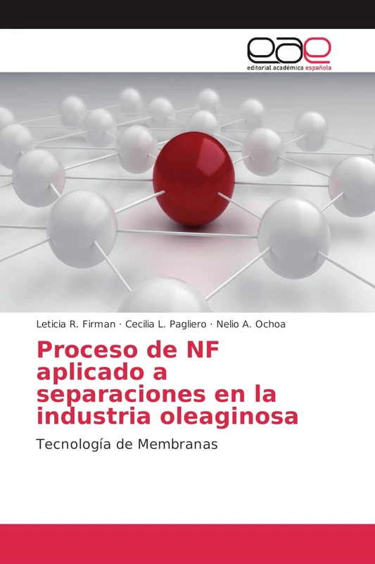 Proceso de NF aplicado a separaciones en la industria oleaginosa: Tecnología de Membranas