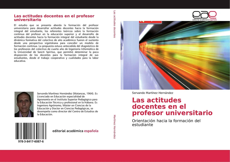 Las actitudes docentes en el profesor universitario: Orientación hacia la formación del estudiante
