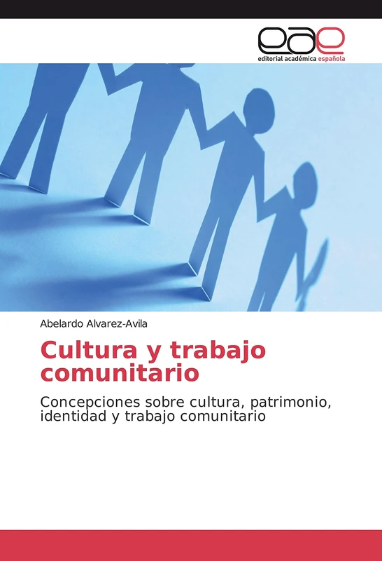 Cultura y trabajo comunitario: Concepciones sobre cultura, patrimonio, identidad y trabajo comunitario - Image 1