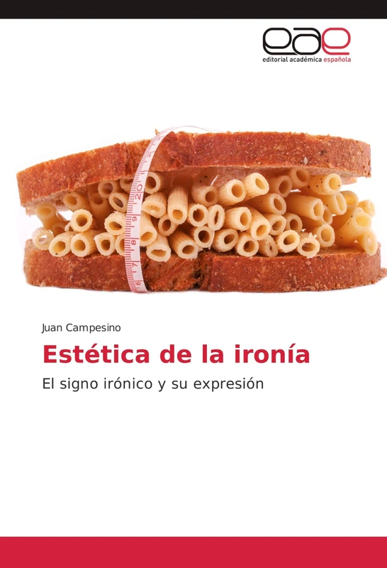 Estética de la ironía: El signo irónico y su expresión