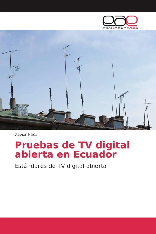 Pruebas de TV digital abierta en Ecuador: Estándares de TV digital abierta - Image 1