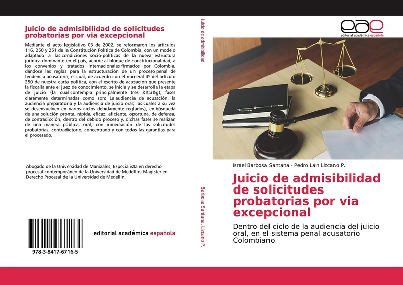 Juicio de admisibilidad de solicitudes probatorias por via excepcional: Dentro del ciclo de la audiencia del juicio oral, en el sistema penal acusatorio Colombiano