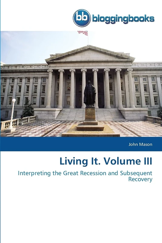 Living It. Volume III: Interpreting the Great Recession and Subsequent Recovery - Image 1